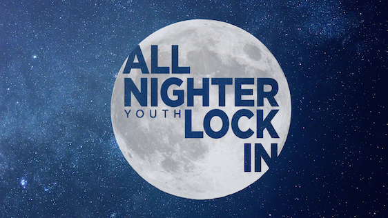 Youth Lock In! 6/24